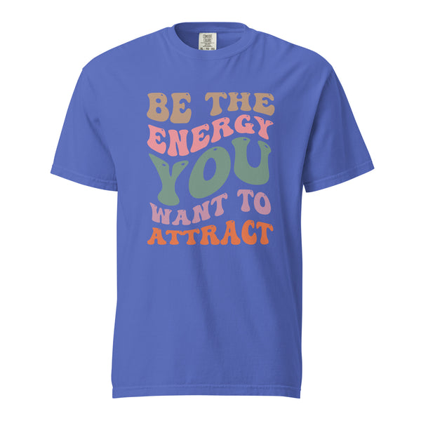 [THC Signature] Be The Energy Unisex Heavyweight Graphic T-shirt